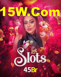 45Br,45Br Bet